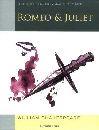 Romeo & juliet - oxford school shakespeare