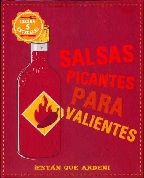 Salsas picantes para valientes. ­estan que arden!