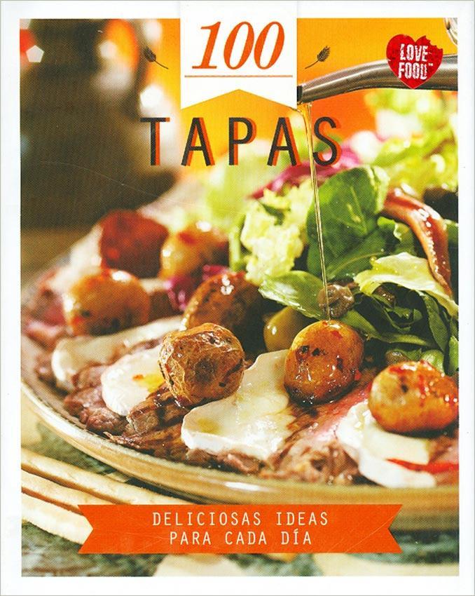 100 tapas - deliciosas ideas para cada dia