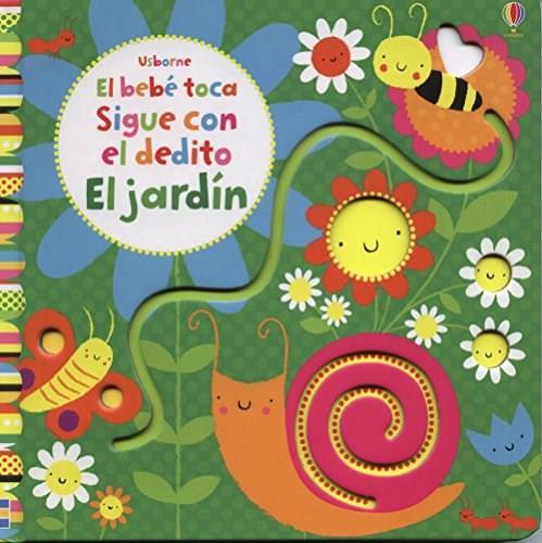 Jardin, el - el bebe toca sigue con el dedito
