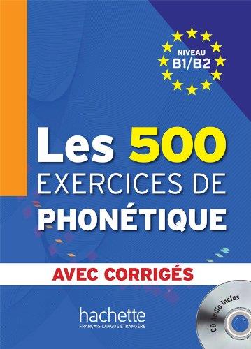 500 exercices de phonetique b1/b2 - livr