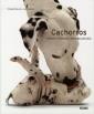 Cachorros. Narices humedas y barrigas peludas
