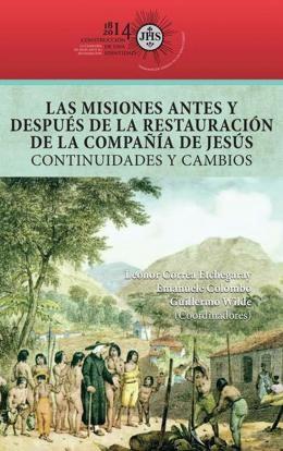 Las misiones antes y despues de la restaurac