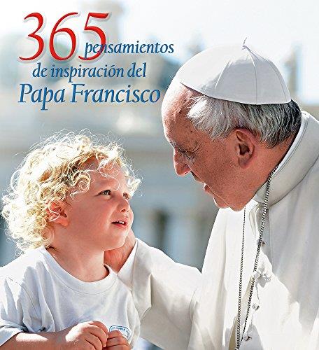 365 pensamientos de inspiracion del papa francisco
