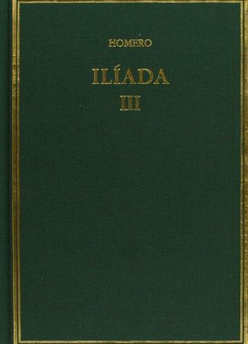 Iliada vol iii . Cantos x-xvii