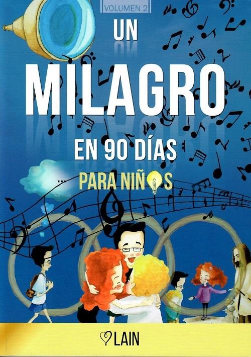 Un milagro en 90 dias para niños