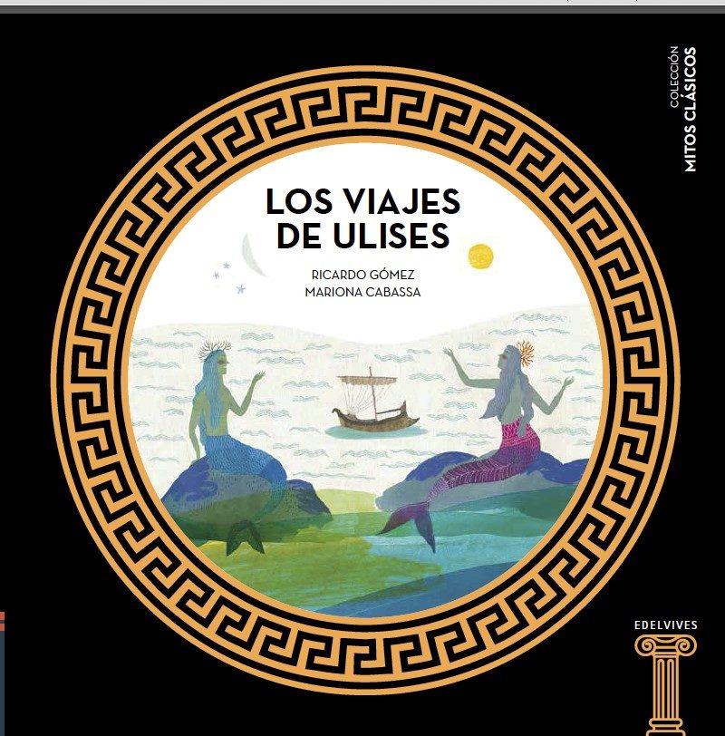 Viajes de ulises, los - mitos clasicos