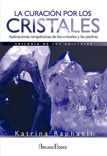 Curacion por los cristales, la - 2019