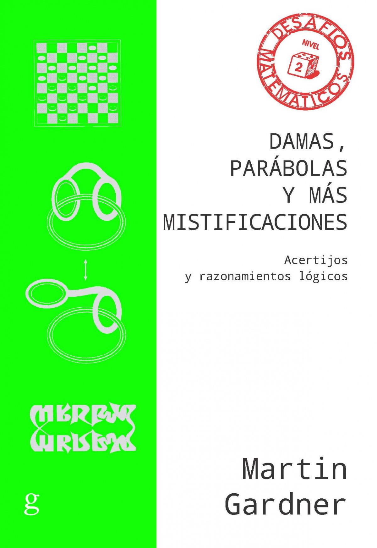 Damas, parabolas y mas mistificaciones - 2022