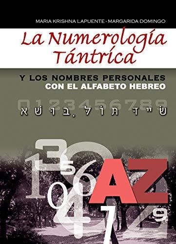 Numerologia trantrica y los nombres personales con el alfabe