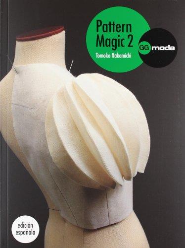 Pattern magic 2 = la magia del patronaje