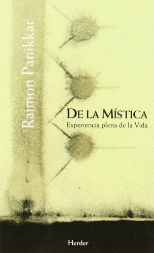 De la mistica. Experiencia plena de la vida