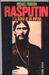 Rasputin y el ocaso de un imperio