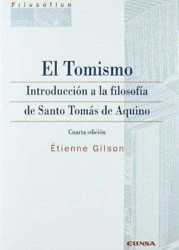 Tomismo, el. Introd.a la filosofia de santo tomas de aquino