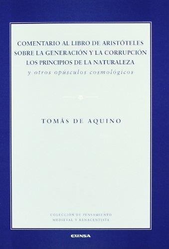 Comentario al libro de aristoteles s/la generacion y corrupc