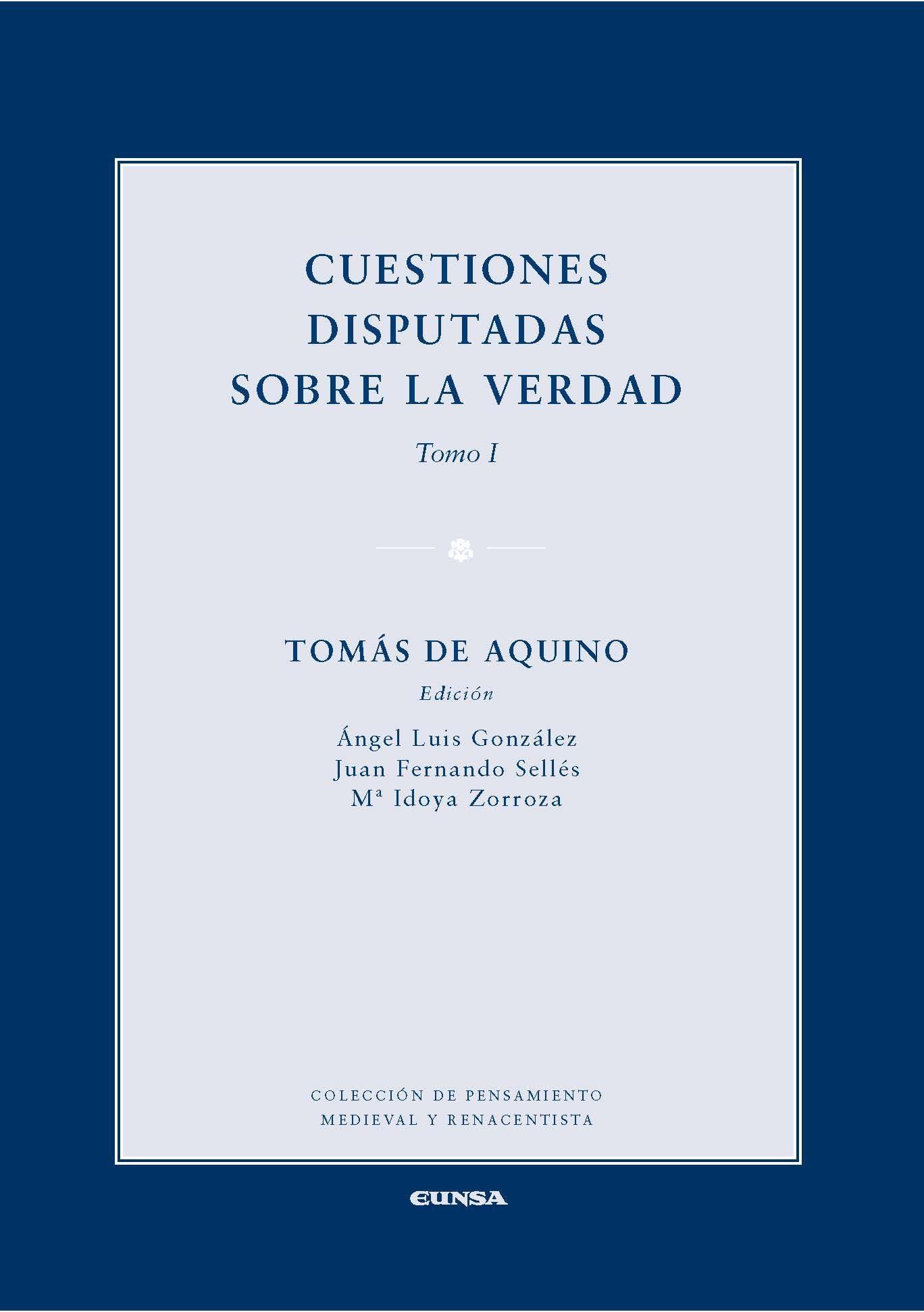 Cuestiones disputadas sobre la verdad tomo i