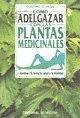 Como adelgazar con plantas medicinales
