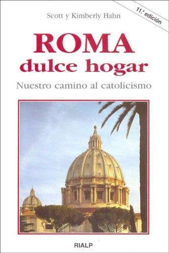 Roma dulce hogar. Nuestro camino