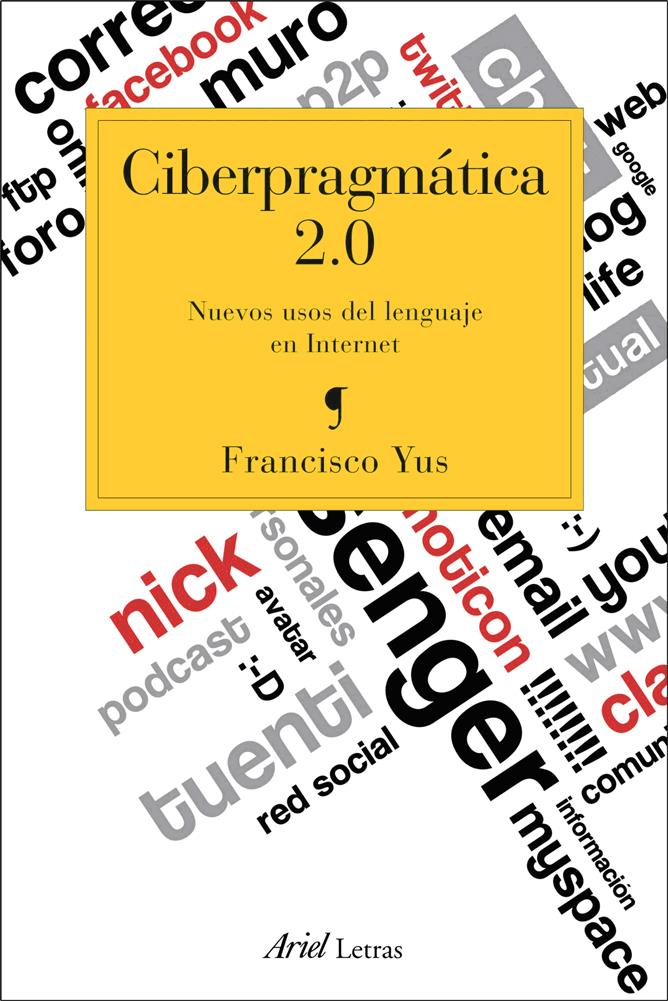 Ciberpragmatica 2.0. Nuevos usos del lenguaje