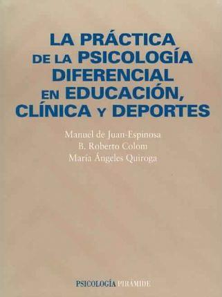 Practica de la psicologia diferencial en educacion
