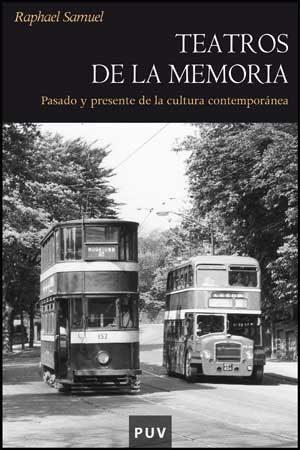 Teatros de la memoria . Pasado y presente d