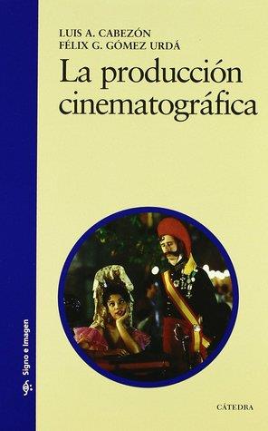 La produccion cinematografica