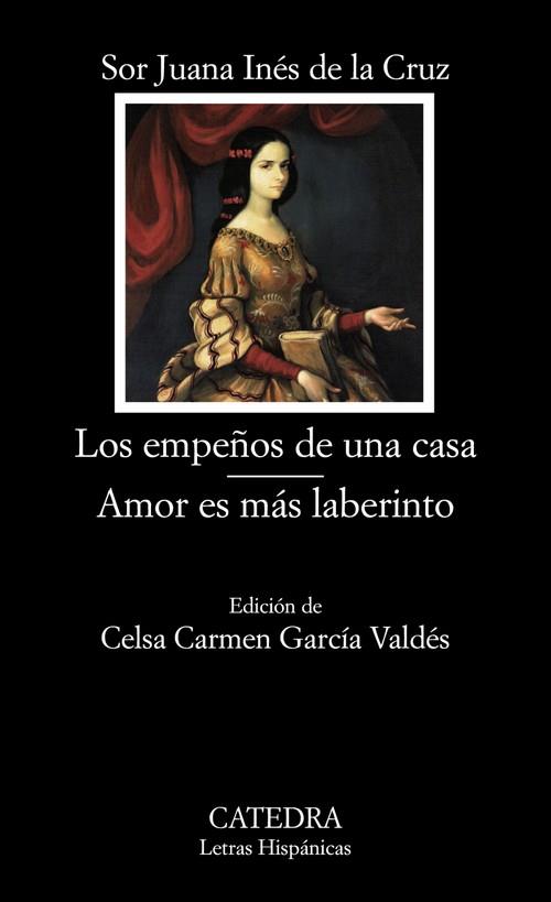Empeños de una casa, los. Amor es mas laberinto
