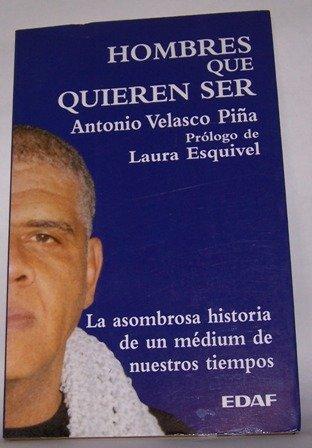 Hombres que quieren ser