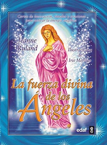 La fuerza divina de los angeles