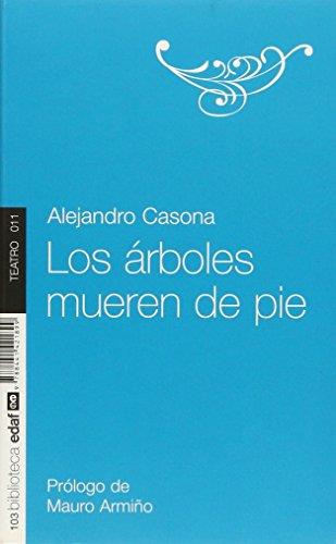 Los arboles mueren de pie
