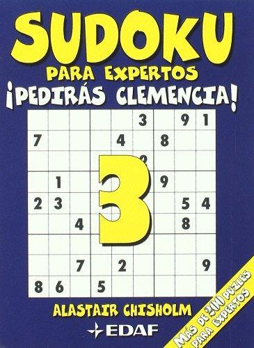 Sudoku para expertos, ­pediras clemencia!