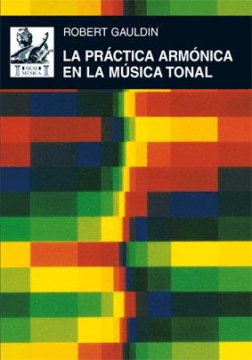 La practica armonica en la musica tonal