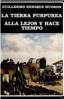 Tierra purpurea, la. Alla lejos y hace tiempo