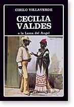 Cecilia valdes o la loma del angel