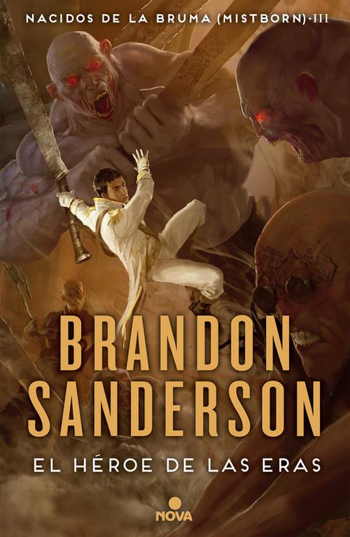 Heroe de las eras -nacidos de la bruma (mistborn)iii