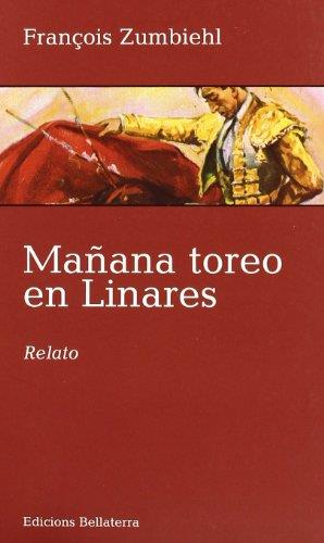 Mañana toreo en linares: Relato