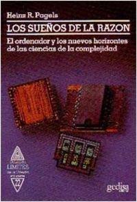 Sueños de la razon, los. El ordenador y los nuevos horizonte