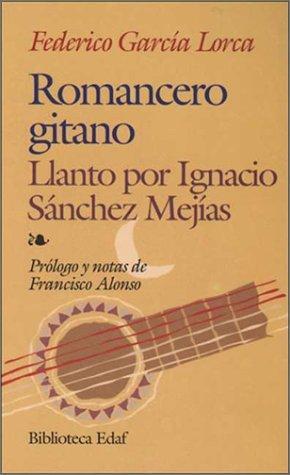 Romancero gitano. Llanto por ignacio sanchez mejias