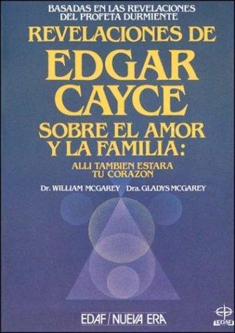 Revelaciones de edgar cayce sobre el amor y la familia