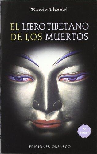 Libro tibetano de los muertos, el (bardo thodol)