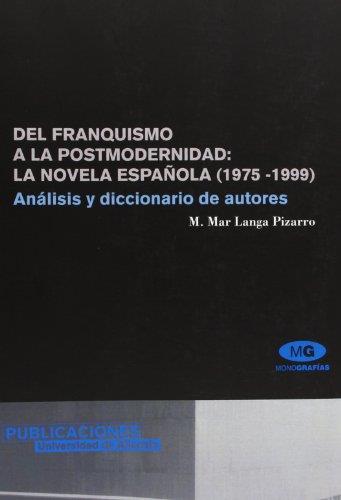 Del franquismo a la posmodernidad: La novela
