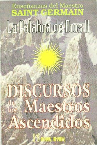 Palabra de dios 2, la. Discursos maestros ascendidos