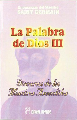 Palabra de dios 3, la - discursos de los maestros ascendidos