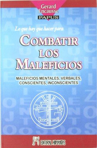 Lo que hay que hacer para combatir los maleficios