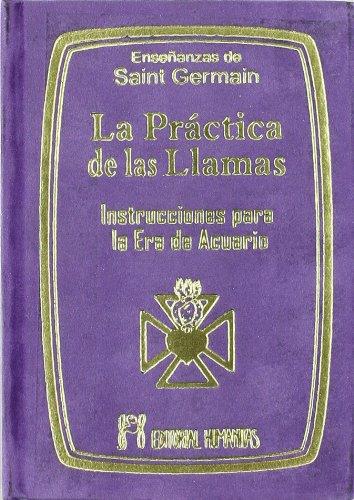 Practica de las llamas, la. Instrucciones p/la era de acuari