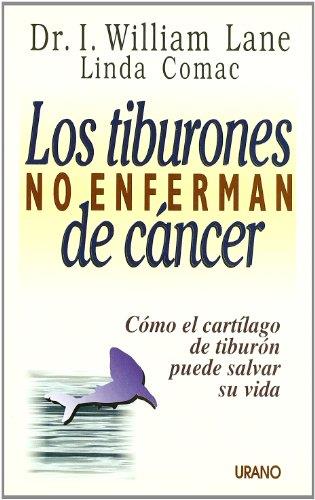 Los tiburones no enferman de cancer