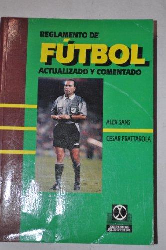 Reglamento de futbol actualizado y comentado