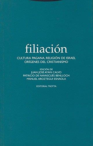 Filiacion. Cultura pagana, religion de israel, origenes del