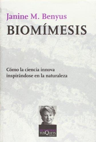 Biomimesis. Innovaciones inspiradas por la naturaleza