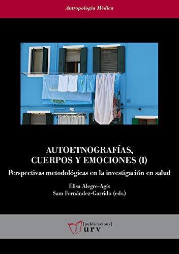 Autoetnografias, cuerpos y emociones